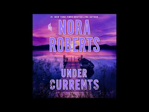 Under Currents, by Nora Roberts Audiobook Excerpt