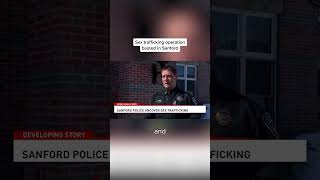 Sanford police say they shut down a business that was a front for sex trafficking