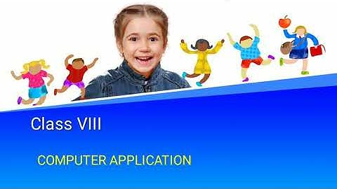 Class-8, Subject-Computer, Video-13, Syllabus,  Part-1 by Miss Rancy