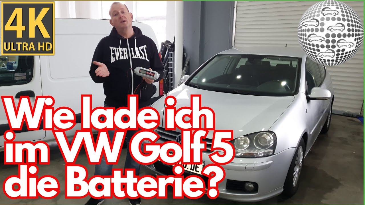 Startprobleme im VW Golf 5? So lade ich die Batterie! 