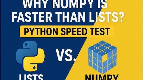 Why NumPy is Faster than Lists? | Python Speed Test