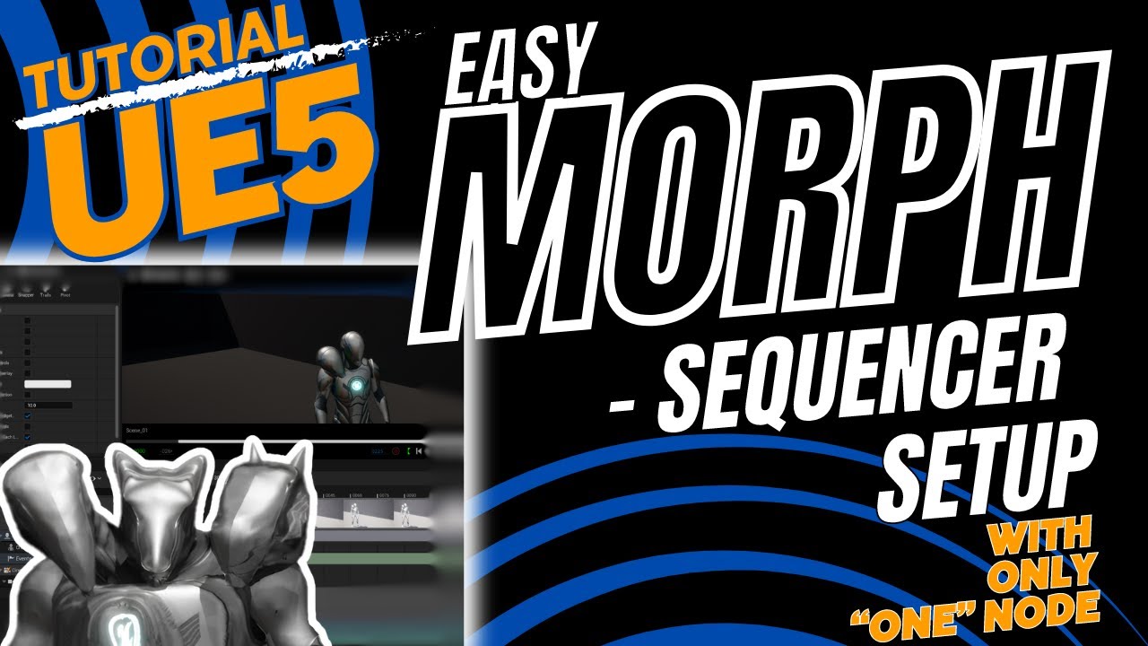 EasyMorph - Tutorial / UE5 Sequencer Setup : Morph Target and Skeletal ...
