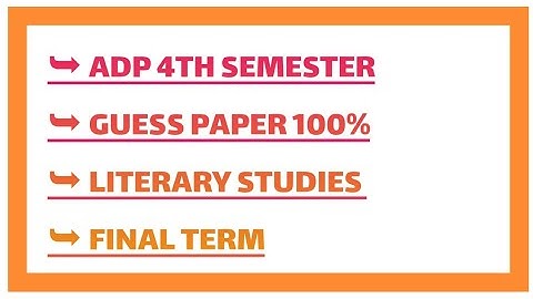 #adp  #4th SEMESTER GUESS PAPER of LITERARY studies 2022