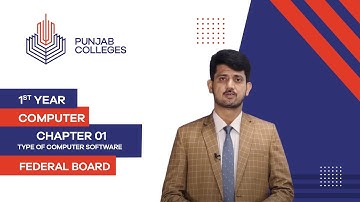 PGC Lectures-Inter Part 1-Fedreal Board-Computer-Chapter 1-Type of Computer Software