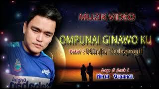 lagu dusun terbaru 2021| ompunai ginawo ku | muzik video | artis Ninja subangil