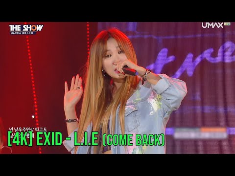 [ 4K LIVE ] EXID - L.I.E (COMEBACK) [ 160607 The Show ]