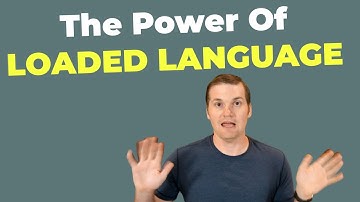 The Power Of Loaded Language