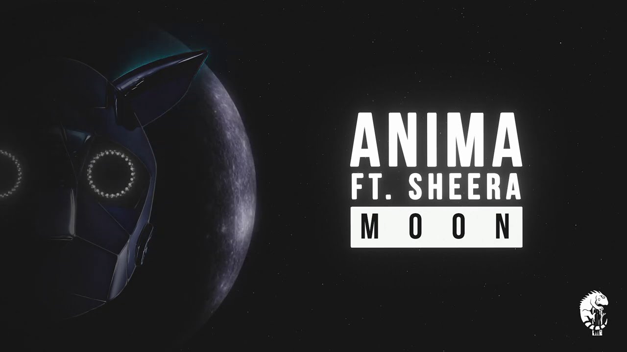 Anima Ft Sheera   Moon Original Mix