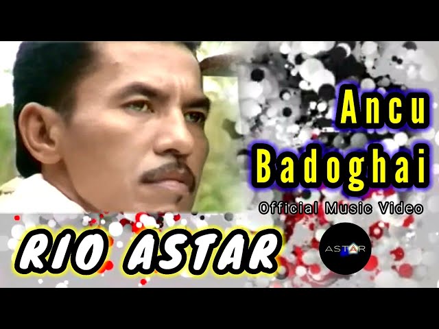 ANCU BADOGHAI - RIO ASTAR (Official Music Video) class=
