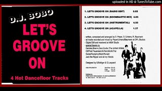 DJ Bobo – Let&#39;s Groove On (Radio Edit – 1991)