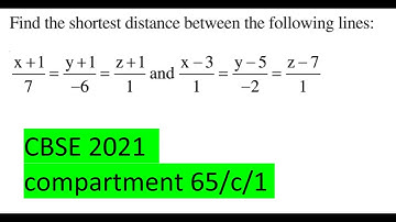 Find shortest distance: (x + 1)/7 = (y + 1)/- 6 = (z + 1)/1 and (x - 3)/1 = (y - 5)/- 2 = (z - 7)/1
