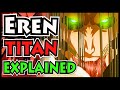 Eren's FINAL Titan Form Explained! Eren's TRUE Power! (Attack on Titan Final Season)