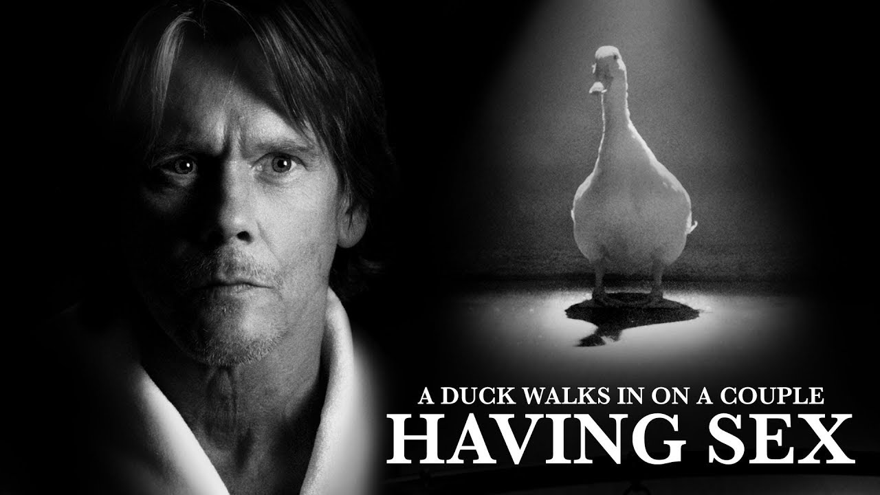 A Duck Walks In On A Couple Having Sex (by Kevin Bacon)
