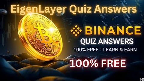 #quiz  answers binance eigen coin earn | learn and earn binance 100% Free