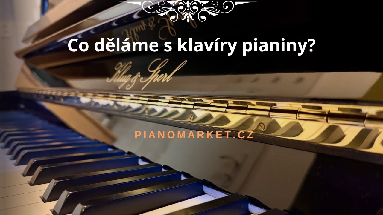 Co děláme s klavíry pianiny? 🎹 Ukázka naší práce s pianiny a klavíry