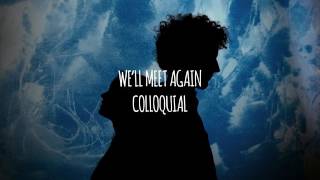 We&#39;ll meet again - Colloquial (She and Him Cover)