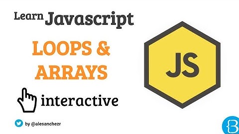 Introduction - Javascript Arrays and Loops Exercises Tutorial Interactive