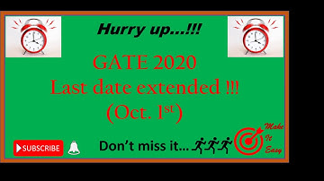 GATE 2020 form fill up deadline extended || Important dates || Make It Easy - MIE