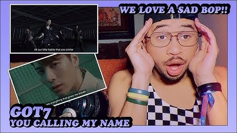 GOT7 "You Calling My Name" Music Video Reaction