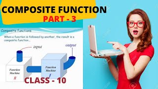 Composite Function|| Algebra ||Class - 10||Part - 3||Short Questions & Solutions|| Optional Math||