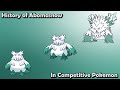 How GOOD was Abomasnow ACTUALLY? - History of Abomasnow in Competitive Pokemon (Gens 4-7)