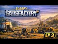 Sleepy Satisfactory – Episode 3: Expanding Power & Automating Everything