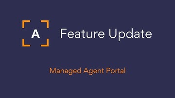 Feature Update :: Managed Agent Portal