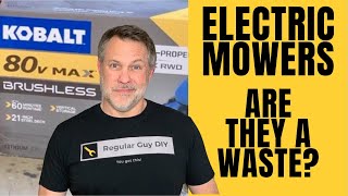 Are Electric Lawn Mowers a Waste of Time Kobalt 80V Max