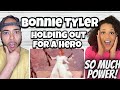 SUCH A POWER HOUSE!..  | FIRST TIME HERING Bonnie Tyler - Holding Out For A Hero REACTION