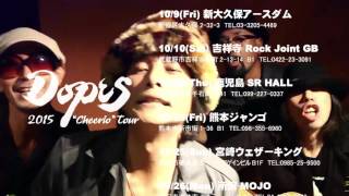 Dopes 2015 Cheerio Tour Release Information