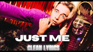 Gavin Magnus - Just Me (Clean Lyrics)