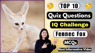 The Ultimate Fennec Fox Quiz 🦊 | 10 Questions To Challenge Your Smarts | Helian GK Quiz