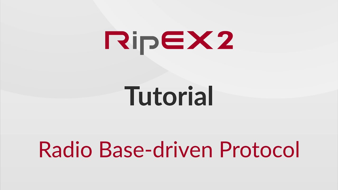 RipEX2 Tutorial – Base Driven Protocol