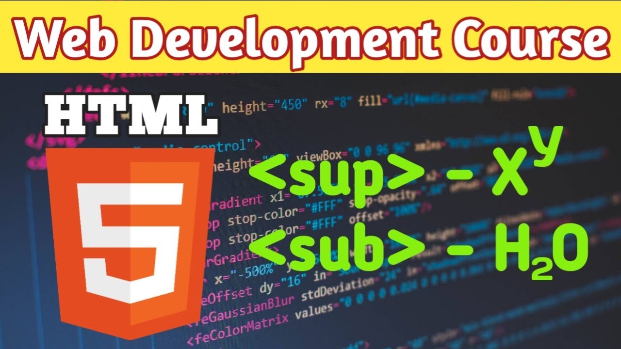 Subscript and Superscript || Sub & Sup tag in HTML || HTML tutorial for ...