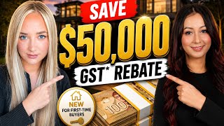New First-Time Home Buyer GST Rebate Explained (Save Up to $50,000!) First Time Buyers Program Rebate