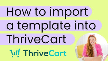 How to Import a ThriveCart Template