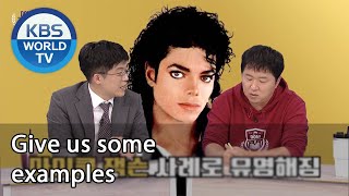 Give us some examples (Studio K) | KBS WORLD TV 201217