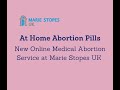 At Home Abortion Pills - New Medical Abortion Service at MSI Reproductive Choices UK