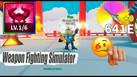 WEAPON FIGHTING SIMULATOR | Opening Gifts + Getting 😎GRAND REWARDS😎