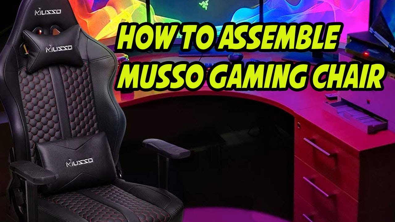 How To Assemble Musso Gaming Chair Unboxing YouTube 
