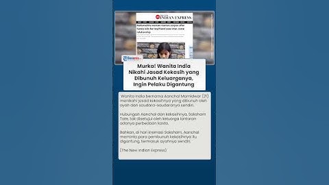 Cinta Tak Direstui, Wanita India Nikahi Jasad Pacar yang Dibunuh Keluarganya, Minta Pelaku Digantung