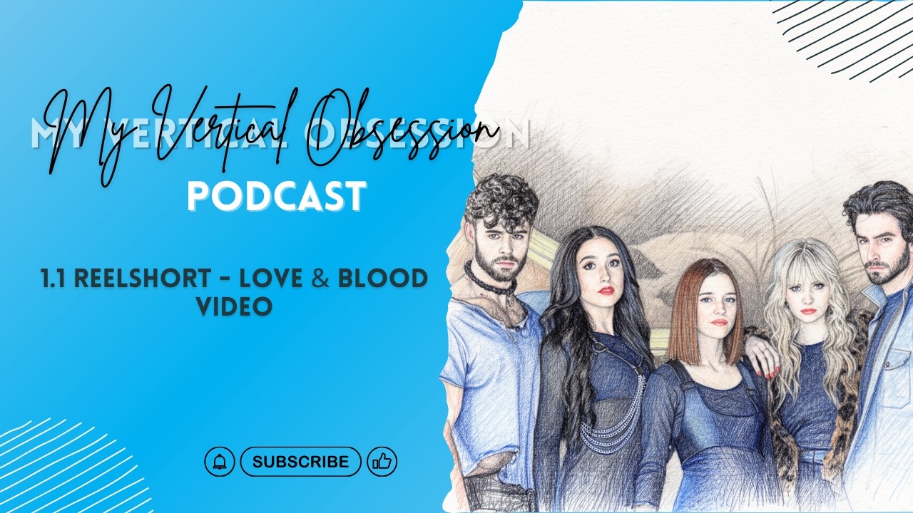 1.1 ReelShort - Love & Blood Video