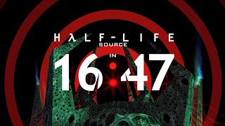 Half-Life: Source in 16:47