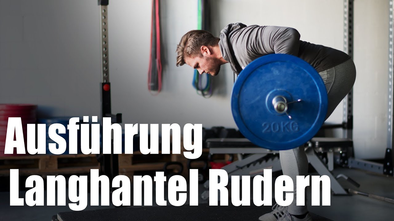 Langhantelrudern Tutorial | Richtige Ausführung und Technik für Anfänger