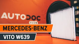 Cómo reemplazar Filtro habitáculo MERCEDES-BENZ VITO Bus (W639) - tutorial