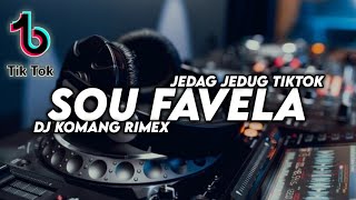 Dj Sou Favela Jedag Jedug Viral Tiktok Terbaru 2021 Dj Komang Rimex | Dj Sou Favela Viral Tiktok