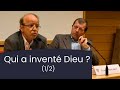 Qui a inventé Dieu ? (interventions) Daniel Sibony, Francis Mouhot et Henri Blocher