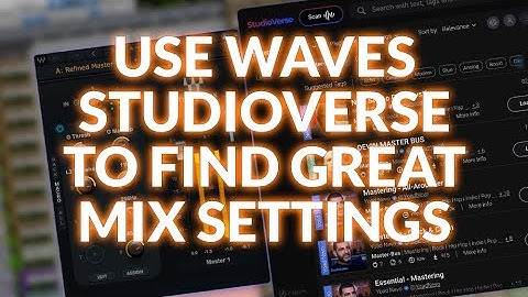 Use Waves StudioVerse To Find Great Mix Settings