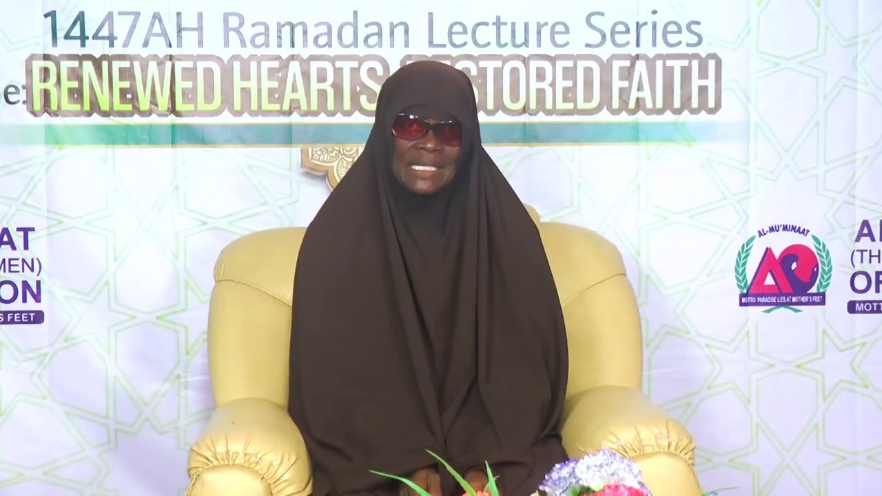 Ramadan 1447A.H Lecture Series - Renewed Hearts, Restored Faith - Episode 6