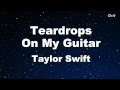 Teardrops On My Guitar - Taylor Swift Karaoke【No Guide Melody】